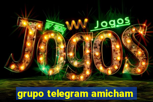 grupo telegram amicham